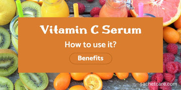 Vitamin C Serum: Benefits and How to Use It