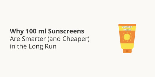 Why 100 ml Sunscreens Are Smarter (and Cheaper) in the Long Run