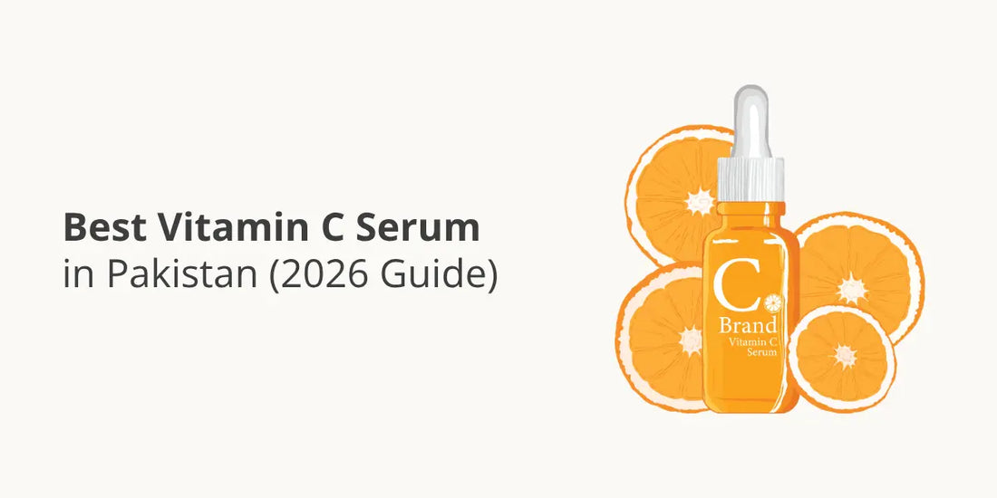 Best Vitamin C Serum in Pakistan (2026 Guide)