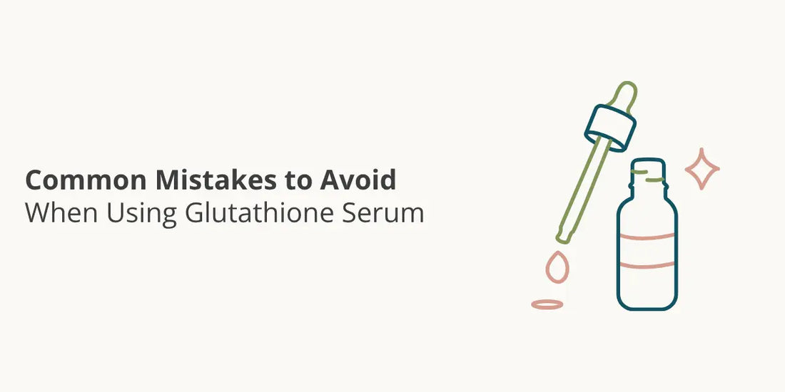 Common Mistakes to Avoid When Using Glutathione Serum