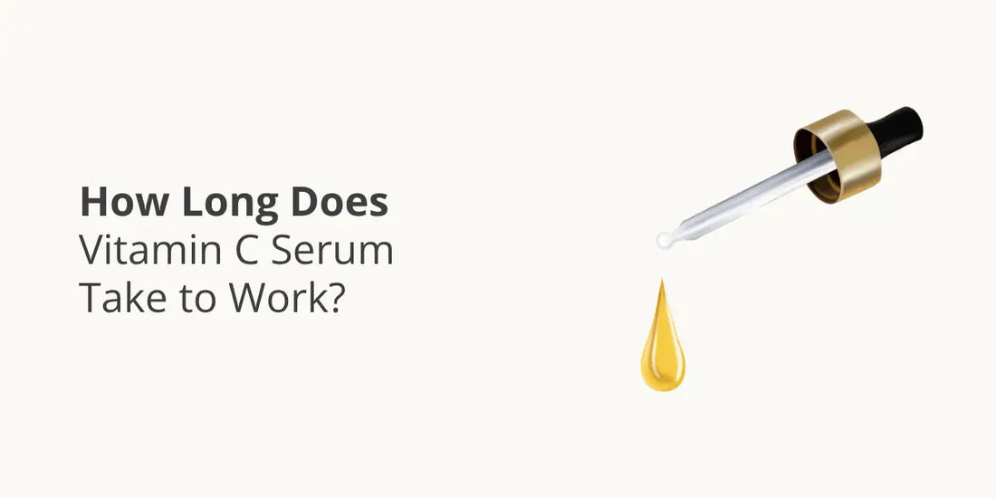 How Long Does Vitamin C Serum Take to Work?