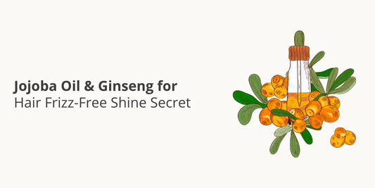 Jojoba Oil & Ginseng for Hair — Frizz-Free Shine Secret