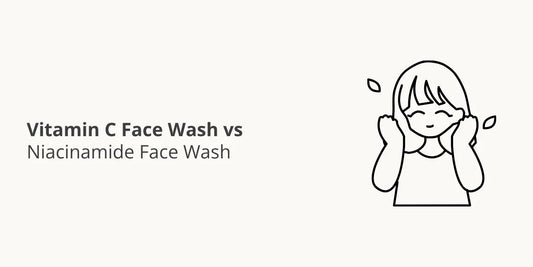 Vitamin C Face Wash vs Niacinamide Face Wash