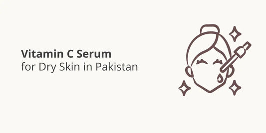 Vitamin C Serum for Dry Skin in Pakistan