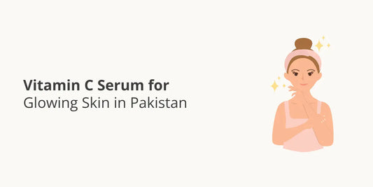 Vitamin C Serum for Glowing Skin in Pakistan