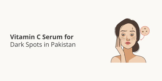 Vitamin C Serum for Dark Spots in Pakistan
