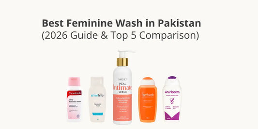 Best Feminine Wash in Pakistan (2026 Guide & Top 5 Comparison)