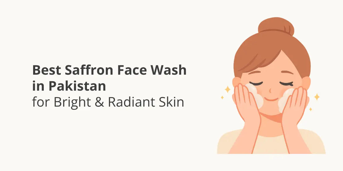 Best Saffron Face Wash in Pakistan for Bright & Radiant Skin