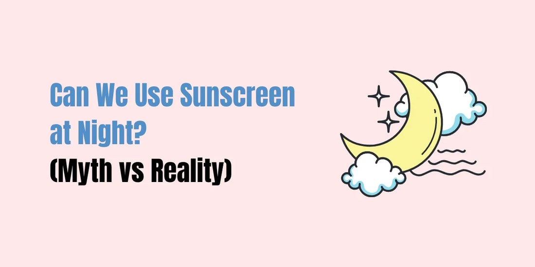 Can We Use Sunscreen at Night