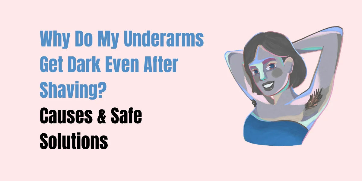 Dark underarms after shaving — causes and brightening care routine with Peal Wash, Brightnix Scrub, and SACHET Whitening Cream (Pakistan)