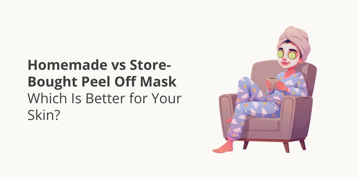 Homemade vs Peel Off Mask – Which Is Better? – SACHET