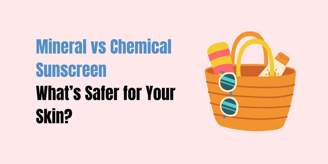Mineral vs Chemical Sunscreen 