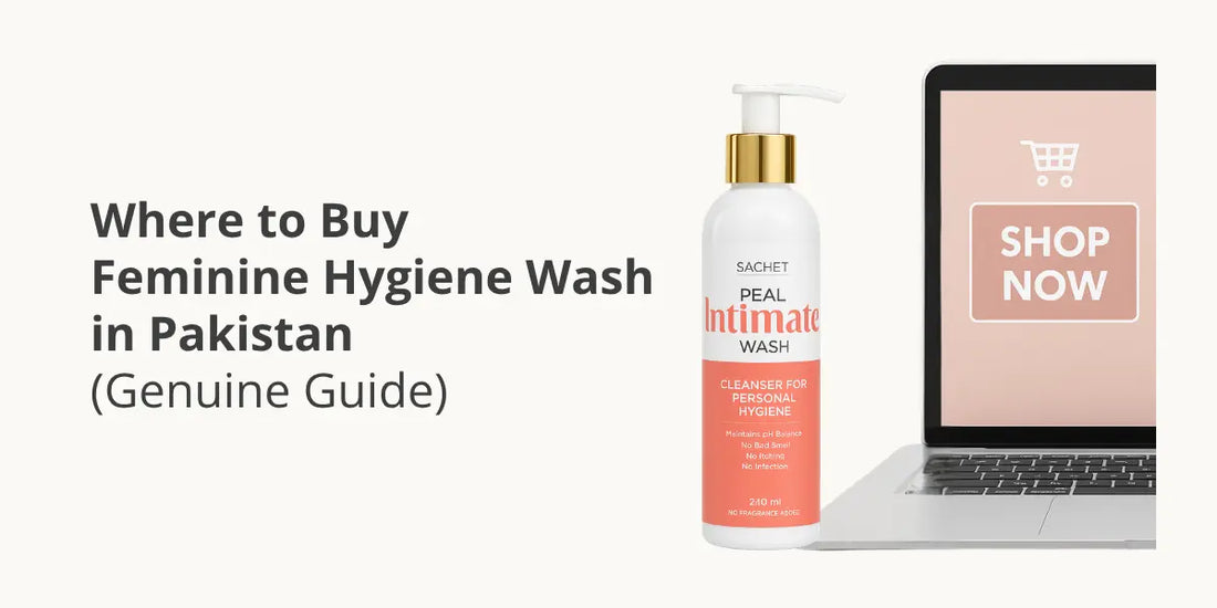 Where to Buy Feminine Hygiene Wash in Pakistan (Genuine Guide)